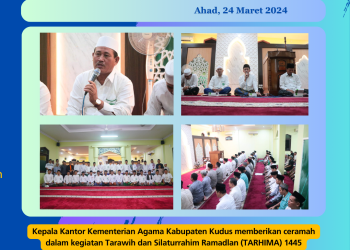 Kegiatan Tarawih dan Silaturrahim Ramadlan (TARHIMA) 1445 Kepala Kantor Kementerian Agama Kabupaten Kudus Bersama RSUD Kudus