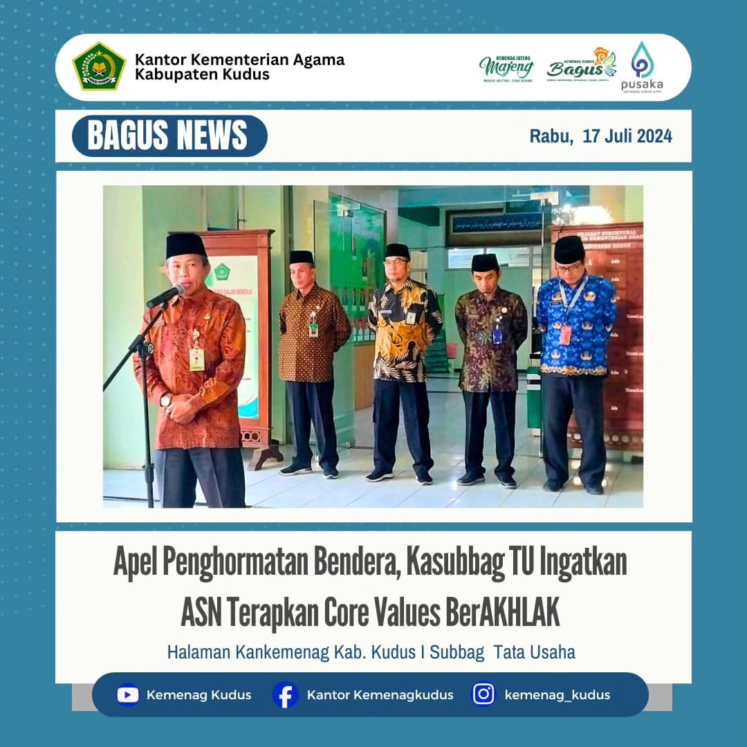 Apel Penghormatan Bendera, Kasubbag TU Ingatkan ASN Terapkan Core Values BerAKHLAK