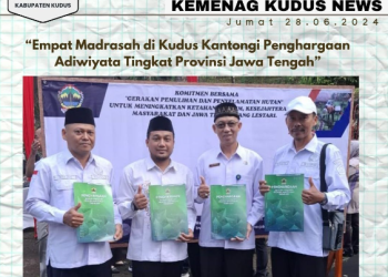 Empat Madrasah di Kabupaten Kudus Mengantongi Penghargaan Adiwiyata tingkat Provinsi Jawa Tengah Tahun 2024.