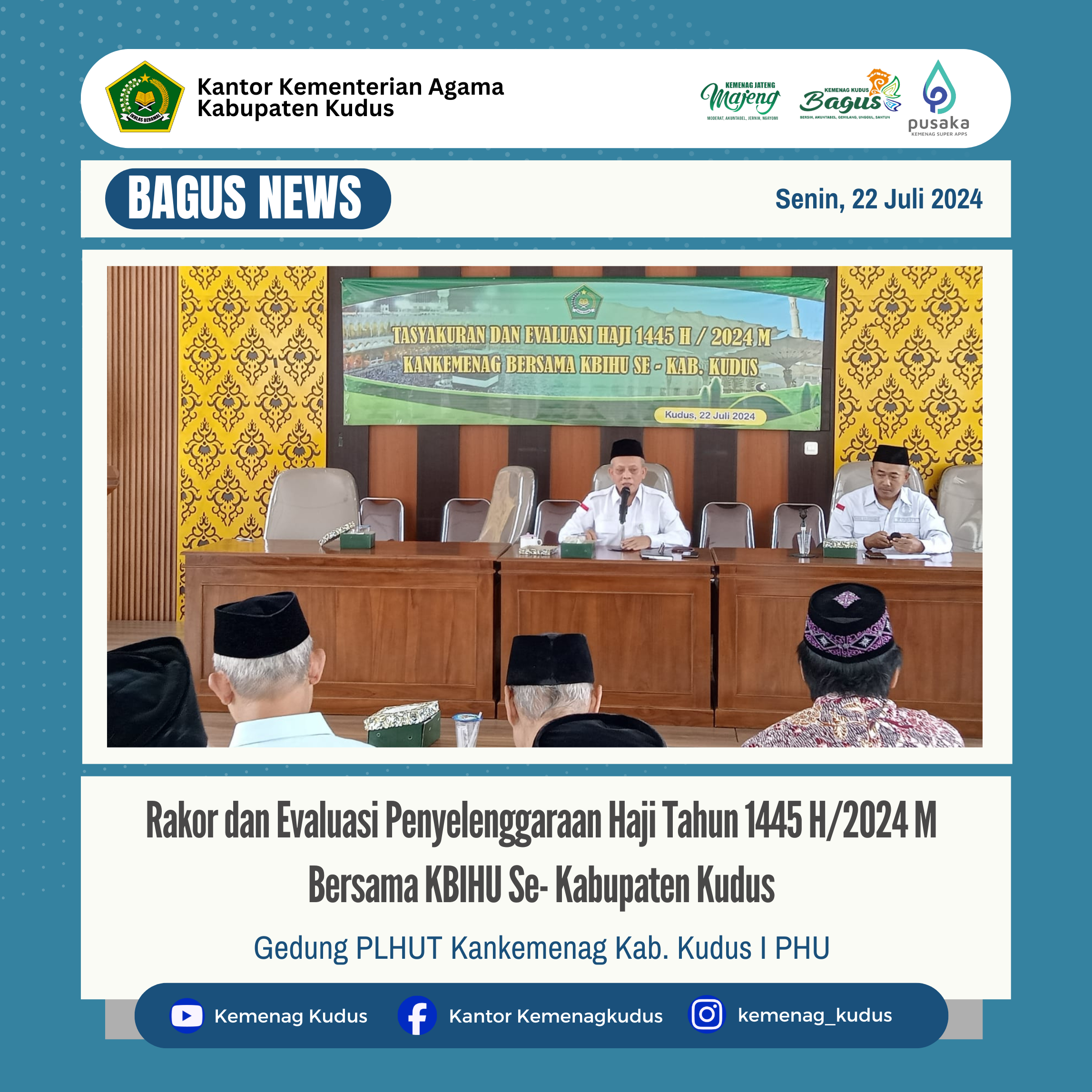 Rakor dan Evaluasi Penyelenggaraan Haji Tahun 1445 H/ 2024 M Bersama KBIHU Se-Kabupaten Kudus