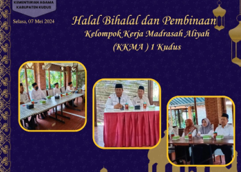 Halal Bi Halal Kelompok Kerja Madrasah Aliyah (KKMA) 1 Kudus