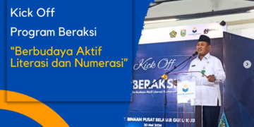 Kick off Program Beraksi “Berbudaya Aktif Literasi dan Numerasi”