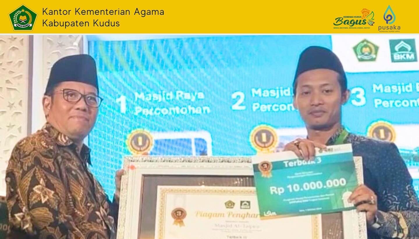 Masjid Jami’ At Taqwa Kudus Mendapatkan Juara 3 Tingkat Nasional